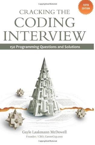 Cracking the Coding Interview by Gayle Laakmann McDowell